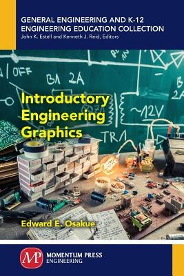 Introductory Engineering Graphics by Osakue, Edward E.