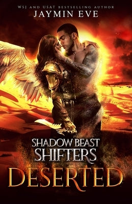 Deserted - Shadow Beast Shifter Book 4 by Eve, Jaymin
