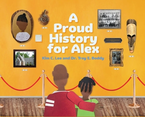 A Proud History for Alex by Lee, Kim C.