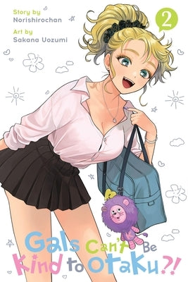 Gals Can't Be Kind to Otaku?!, Vol. 2: Volume 2 by Norishirochan
