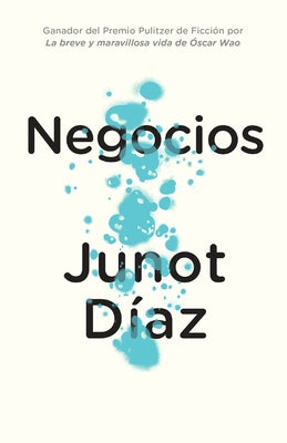 Negocios / Drown by DÃ­az, Junot