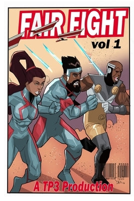 Fair Fight Vol. 1 by Pope, Tyree A.