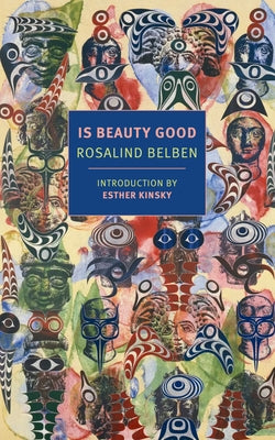 Is Beauty Good by Belben, Rosalind