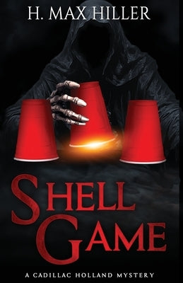 Shell Game by Hiller, H. Max