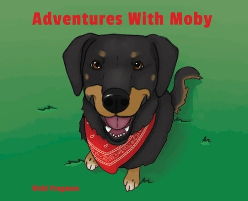 Adventures With Moby by Fragasso, Vicki