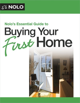 Nolo's Essential Guide to Buying Your First Home by Bray, Ilona