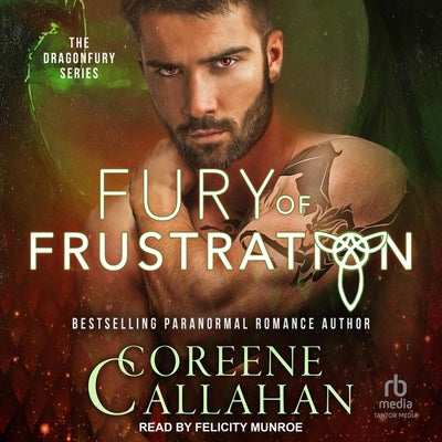 Fury of Frustration by Callahan, Coreene