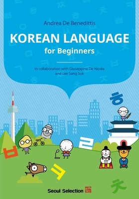 Korean Language for Beginners by Benedittis, Andrea de