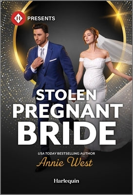 Stolen Pregnant Bride by West, Annie