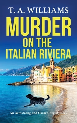 Murder on the Italian Riviera by Williams, T. A.