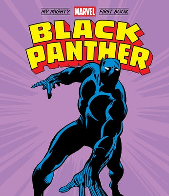 Black Panther: My Mighty Marvel First Book by Marvel Entertainment, Marvel