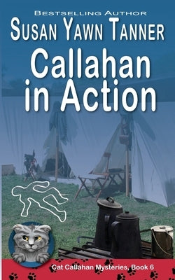 Callahan in Action by Tanner, Susan Yawn