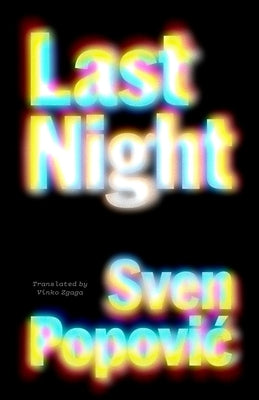 Last Night by Popovic, Sven