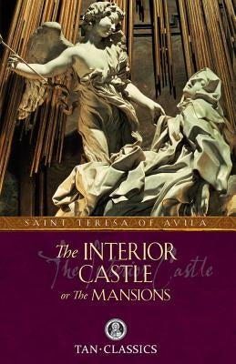 The Interior Castle: Tan Classic by Avila, Teresa Of