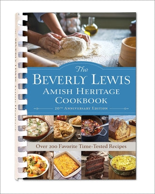 The Beverly Lewis Amish Heritage Cookbook by Lewis, Beverly