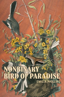 Nonbinary Bird of Paradise by Phillips, Emilia