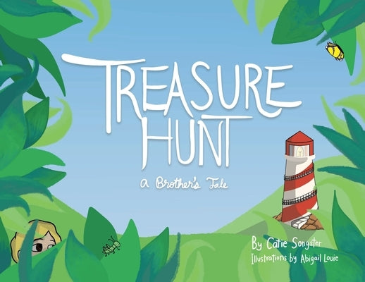 Treasure Hunt: A Brother's Tale by Songster, Catie