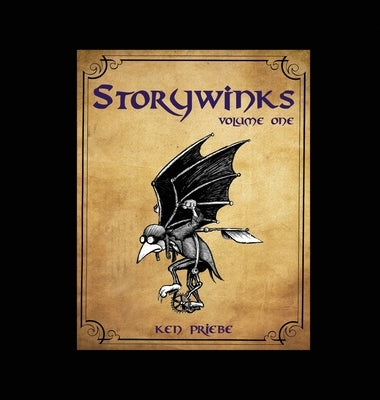 STORYWINKS, Volume One by Priebe, Ken