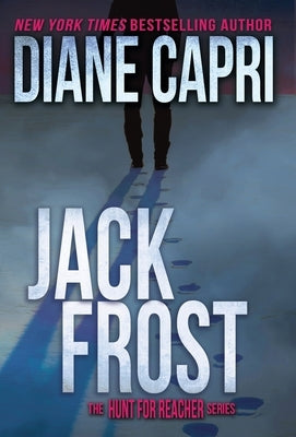 Jack Frost: The Hunt for Jack Reacher Series by Capri, Diane