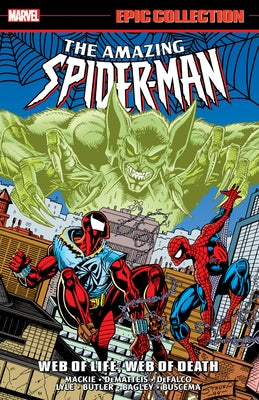 Amazing Spider-Man Epic Collection: Web of Life, Web of Death by Kavanagh, Terry