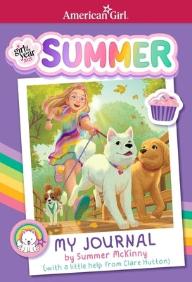 My Journal by Summer McKinny (American Girl Girl of the Year 2025) by Hutton, Clare