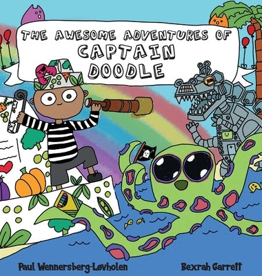 The Awesome Adventures of Captain Doodle by Wennersberg-L&#248;vholen, Paul
