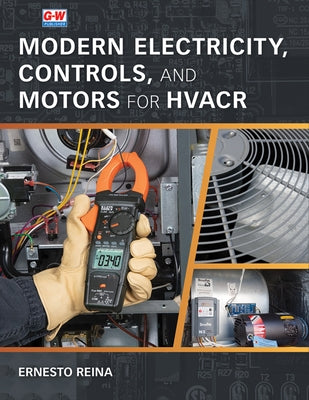 Modern Electricity, Controls, and Motors for Hvacr by Reina, Ernesto