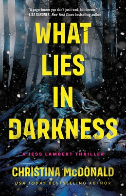 What Lies in Darkness by McDonald, Christina