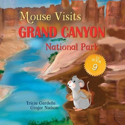 Mouse Visits Grand Canyon National Park by Gardella, Tricia