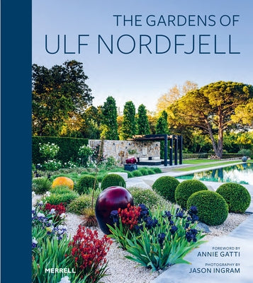 The Gardens of Ulf Nordfjell by Gatti, Annie