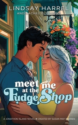 Meet Me at the Fudge Shop by Harrel, Lindsay