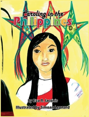 Caroling in the Philippines by Iaconis, Eva R.