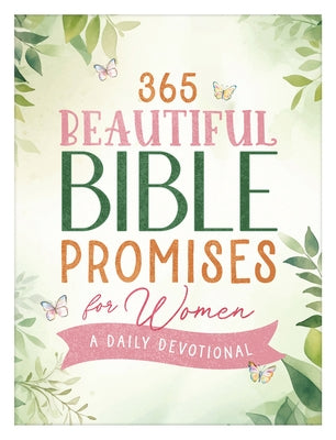 365 Beautiful Bible Promises for Women: A Daily Devotional by Compiled by Barbour Staff