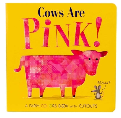 Cows Are Pink! by Davies, Becky