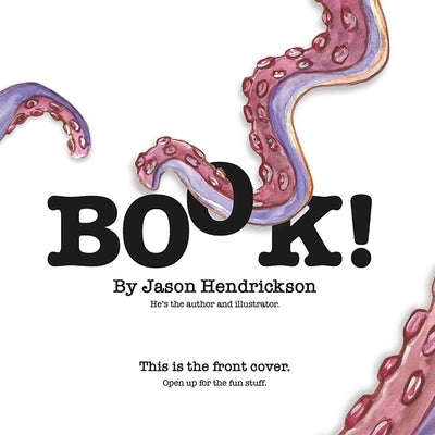 Book! by Hendrickson, Jason