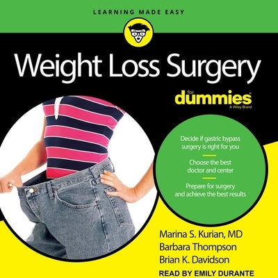Weight Loss Surgery for Dummies Lib/E: 2nd Edition by Kurian, Marina S.