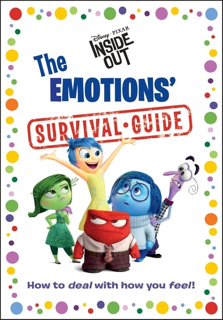 The Emotions' Survival Guide (Disney/Pixar Inside Out) by Random House Disney