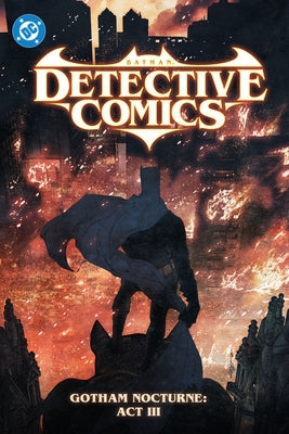 Batman: Detective Comics Vol. 5: Gotham Nocturne: ACT III by V, Ram