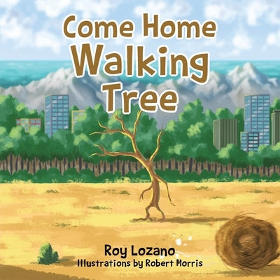 Come Home Walking Tree by Lozano, Roy