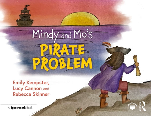 Mindy and Mo's Pirate Problem by Kempster, Emily