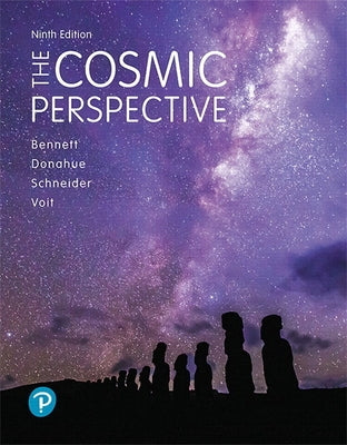 The Cosmic Perspective by Bennett, Jeffrey