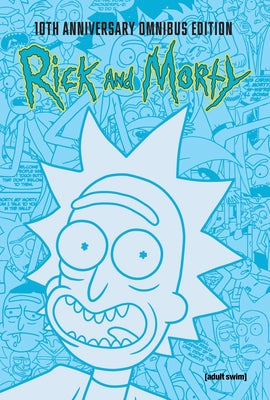 Rick and Morty 10th Anniversary Omnibus Vol. 1 by Fowler, Tom