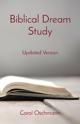 Biblical Dream Study: Updated Version by Oschmann, Carol