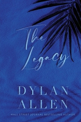 The Legacy by Allen, Dylan