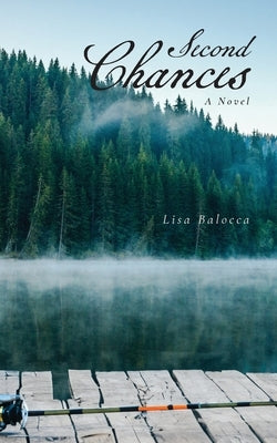 Second Chances by Balocca, Lisa