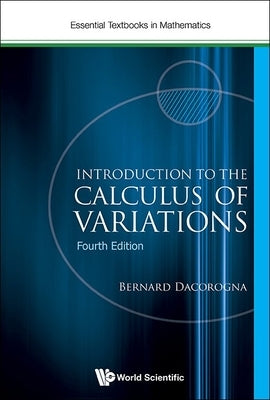 Introduction to the Calculus of Variations (4th Edition) by Dacorogna, Bernard