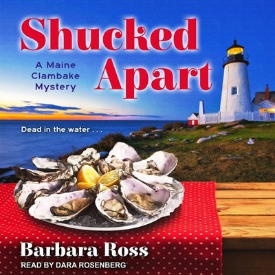 Shucked Apart Lib/E by Ross, Barbara