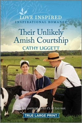 Their Unlikely Amish Courtship: An Uplifting Inspirational Romance by Liggett, Cathy