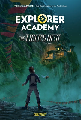 Explorer Academy: The Tiger's Nest (Book 5) by Trueit, Trudi