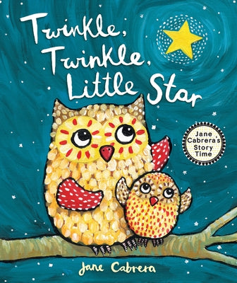 Twinkle, Twinkle, Little Star by Cabrera, Jane